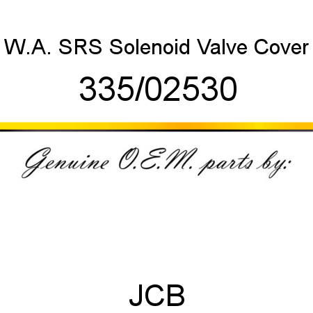 W.A. SRS Solenoid, Valve Cover 335/02530