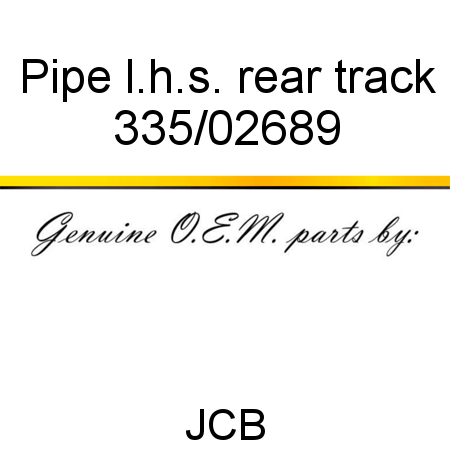 Pipe, l.h.s. rear track 335/02689