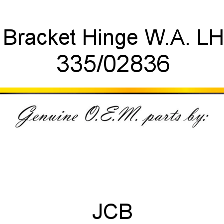 Bracket, Hinge W.A. LH 335/02836
