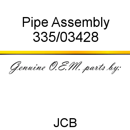 Pipe, Assembly 335/03428