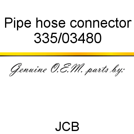 Pipe, hose connector 335/03480