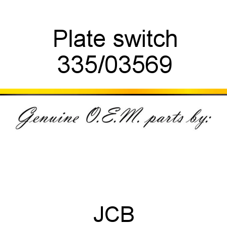 Plate, switch 335/03569