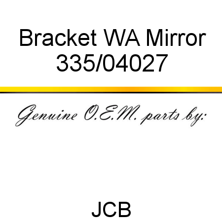 Bracket, WA Mirror 335/04027