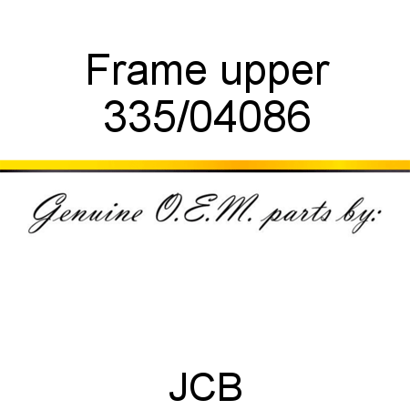 Frame, upper 335/04086