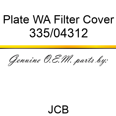 Plate, WA Filter Cover 335/04312