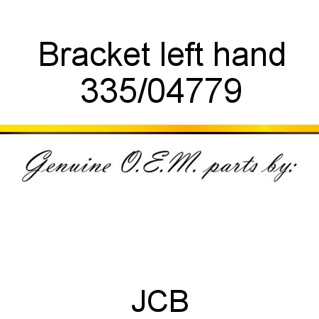 Bracket, left hand 335/04779