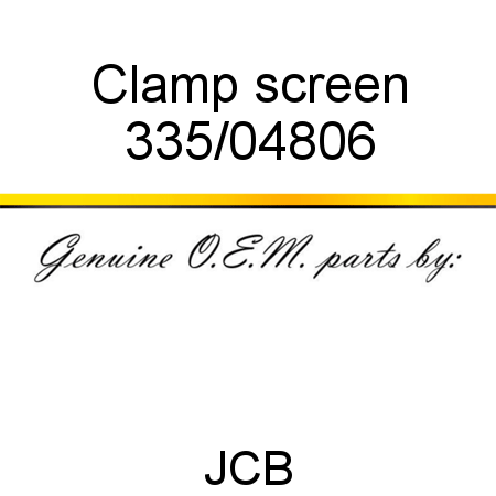 Clamp, screen 335/04806
