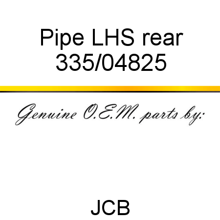 Pipe, LHS rear 335/04825