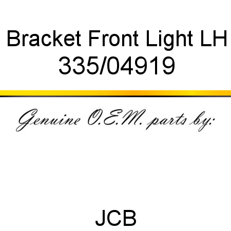 Bracket, Front Light LH 335/04919