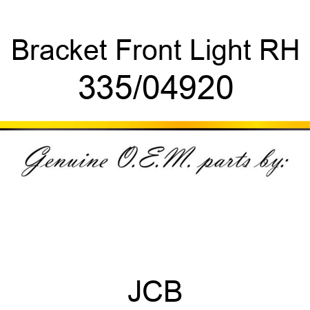 Bracket, Front Light RH 335/04920