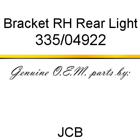 Bracket, RH Rear Light 335/04922