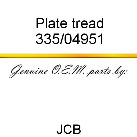 Plate, tread 335/04951