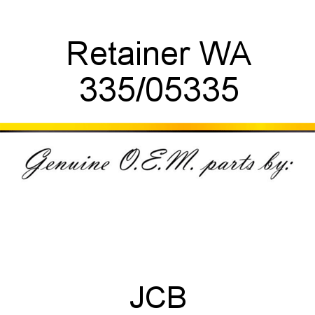 Retainer, WA 335/05335