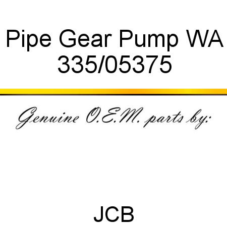 Pipe, Gear Pump WA 335/05375