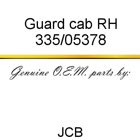 Guard, cab RH 335/05378