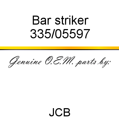 Bar, striker 335/05597