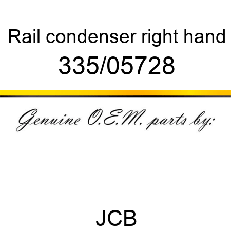 Rail, condenser, right hand 335/05728