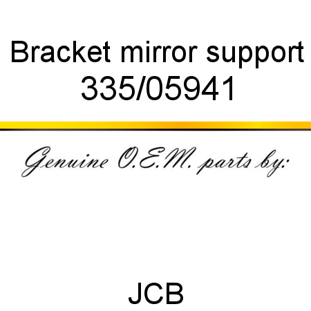 Bracket, mirror support 335/05941