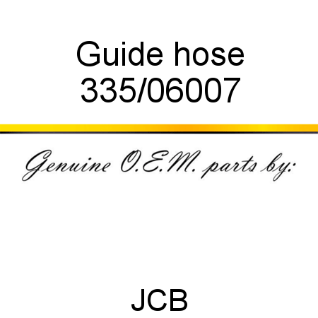 Guide, hose 335/06007