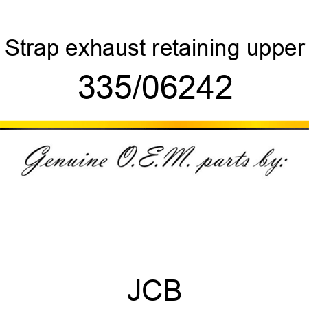 Strap, exhaust retaining, upper 335/06242