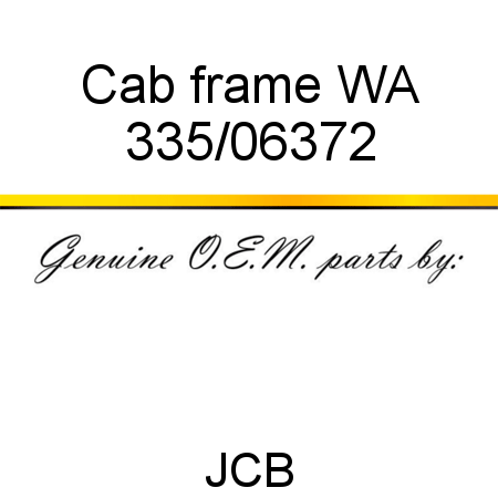 Cab, frame WA 335/06372