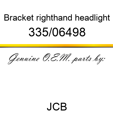 Bracket, righthand headlight 335/06498