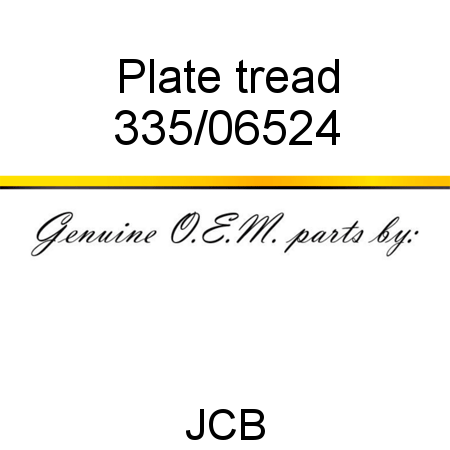 Plate, tread 335/06524