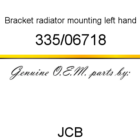 Bracket, radiator mounting, left hand 335/06718