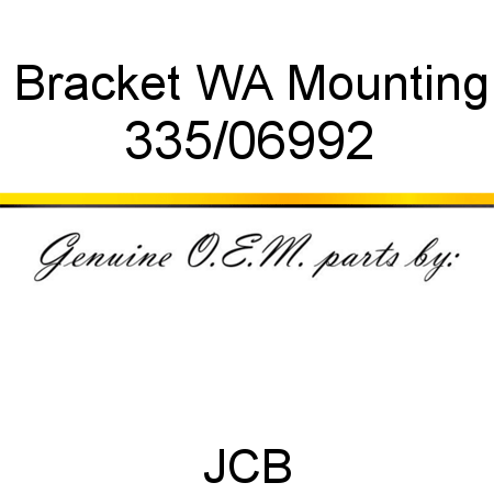 Bracket, WA Mounting 335/06992