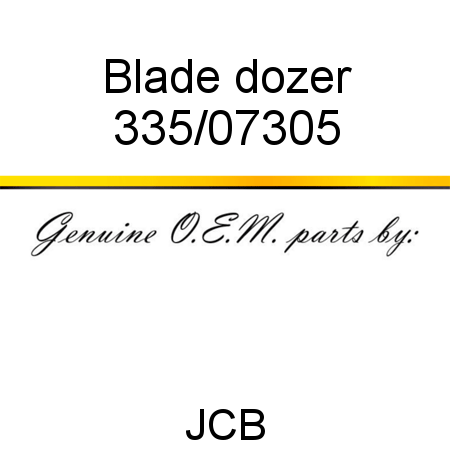 Blade, dozer 335/07305