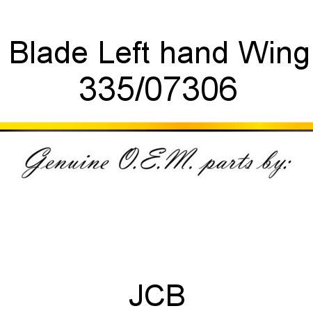 Blade, Left hand Wing 335/07306