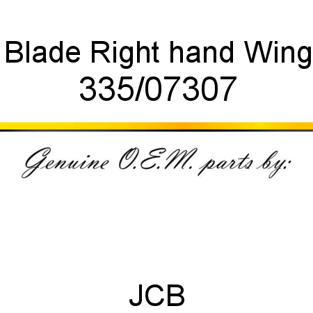 Blade, Right hand Wing 335/07307