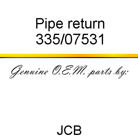 Pipe, return 335/07531