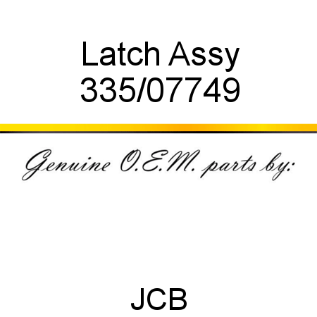 Latch, Assy 335/07749