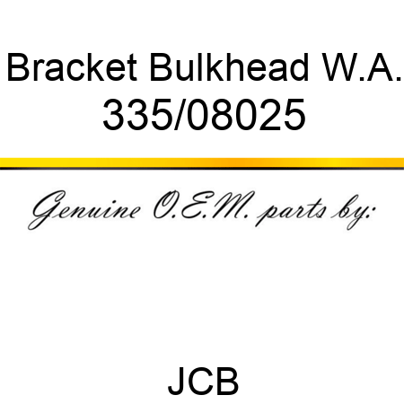 Bracket, Bulkhead W.A. 335/08025
