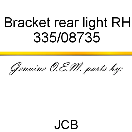 Bracket, rear light, RH 335/08735
