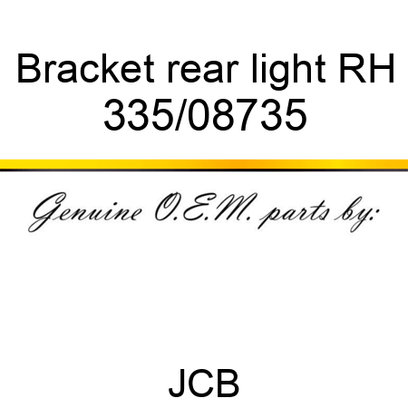 Bracket, rear light, RH 335/08735