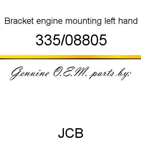 Bracket, engine mounting, left hand 335/08805