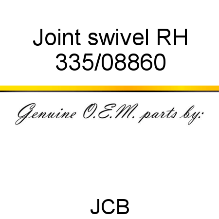 Joint, swivel RH 335/08860