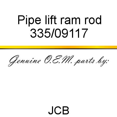 Pipe, lift ram rod 335/09117