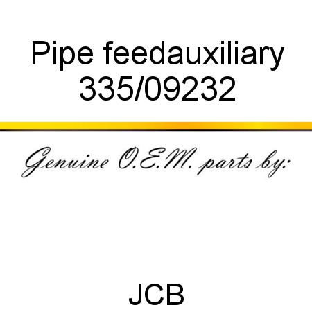 Pipe, feed,auxiliary 335/09232