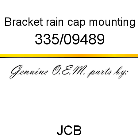 Bracket, rain cap mounting 335/09489