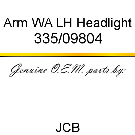 Arm, WA LH Headlight 335/09804