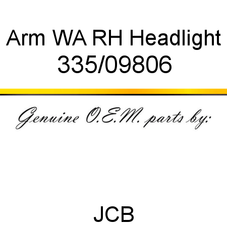 Arm, WA RH Headlight 335/09806