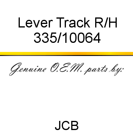 Lever, Track R/H 335/10064