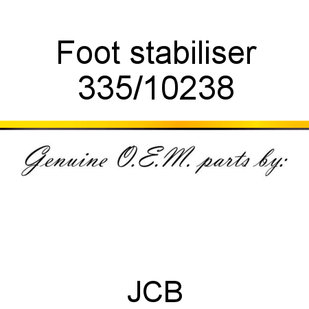 Foot, stabiliser 335/10238