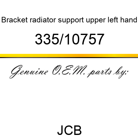 Bracket, radiator support, upper left hand 335/10757
