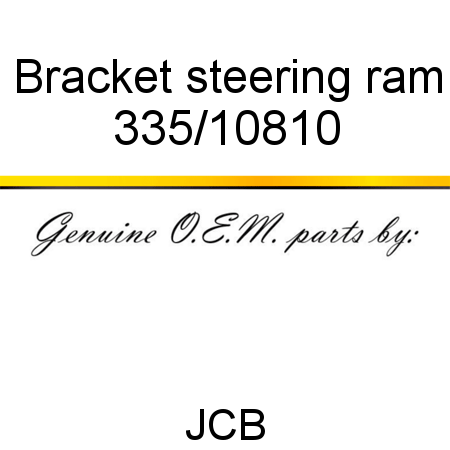 Bracket, steering ram 335/10810