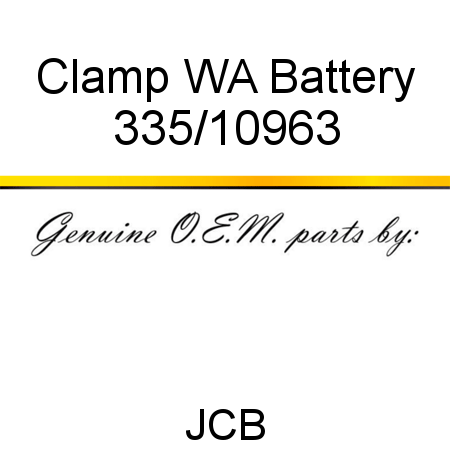 Clamp, WA Battery 335/10963