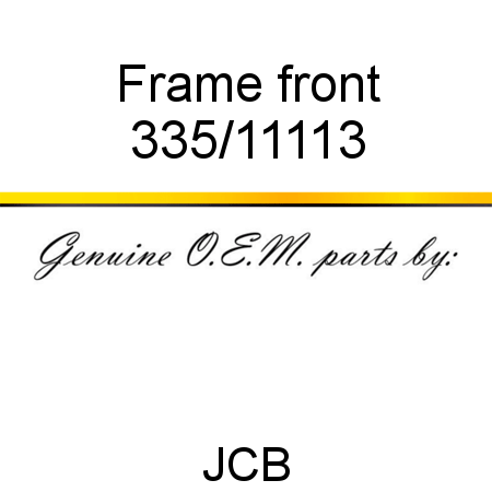 Frame, front 335/11113